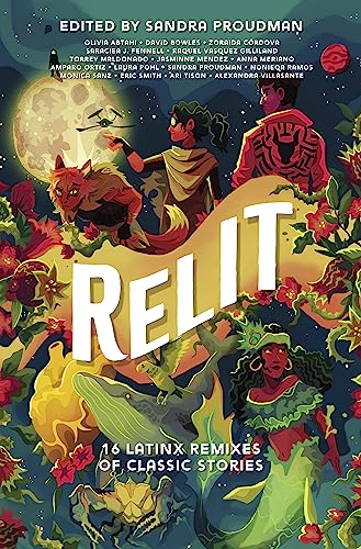 Relit: 16 Latinx Remixes of Classic Stories