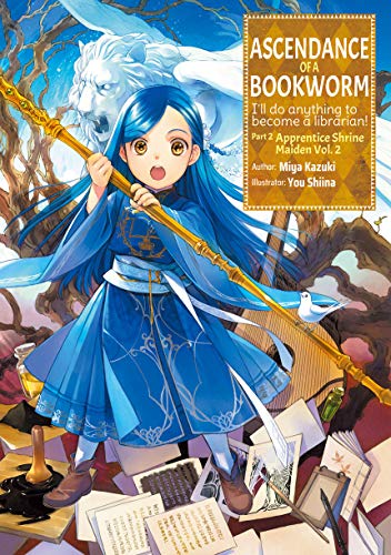 Ascendance of a Bookworm: Part 2 Volume 2 (Ascendance of a Bookworm (light novel) (5))