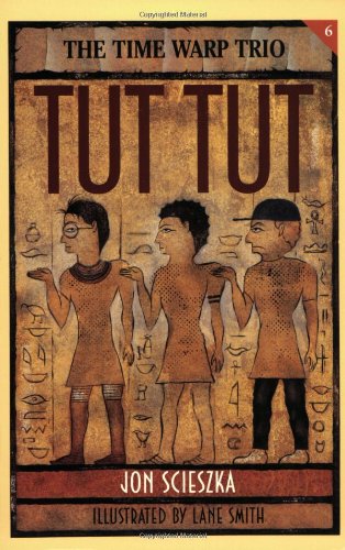 Tut, Tut  (The Time Warp Trio Series)