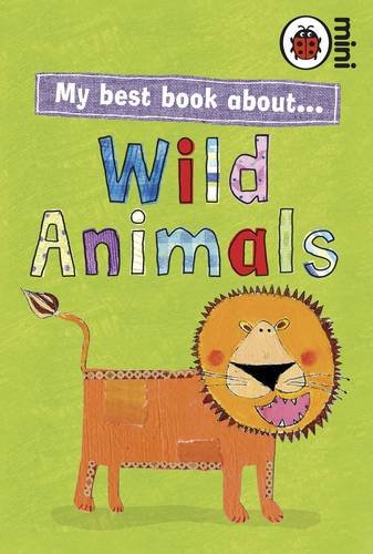 Ladybird Minis My Best Book About Wild Animals