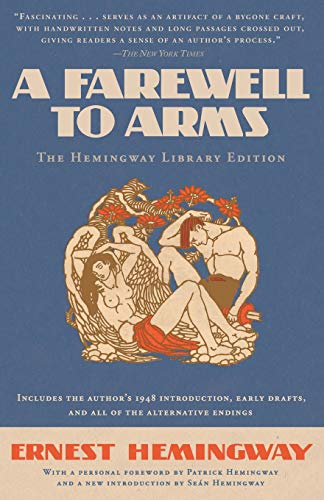 A Farewell to Arms: The Hemingway Library Edition