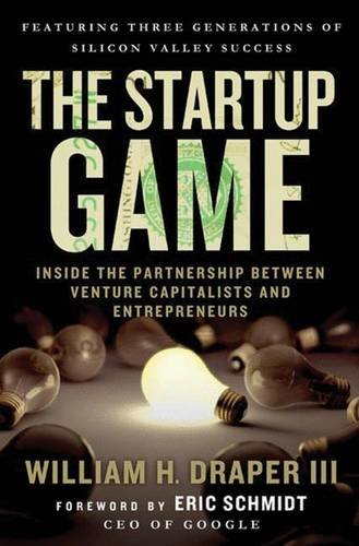 The Startup Game: Inside the Partnership between Venture Capitalists and Entrepreneurs