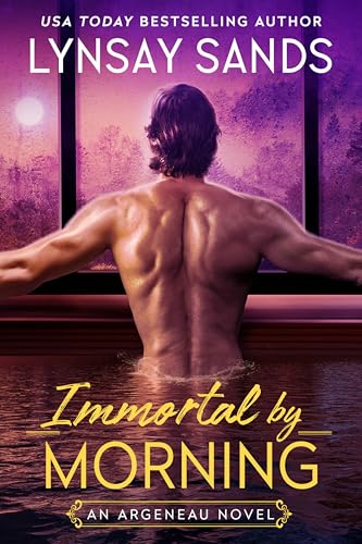Immortal by Morning: A Halloween Paranormal Romance of Love, Mystery, and Vampires in the Argeneau Series, Where Mortals Turn Immortal and Every Day's ... for Summer Reading (An Argeneau Novel, 37)