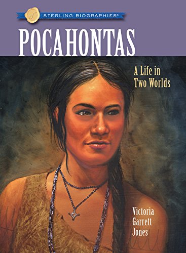 Sterling Biographies: Pocahontas: A Life in Two Worlds