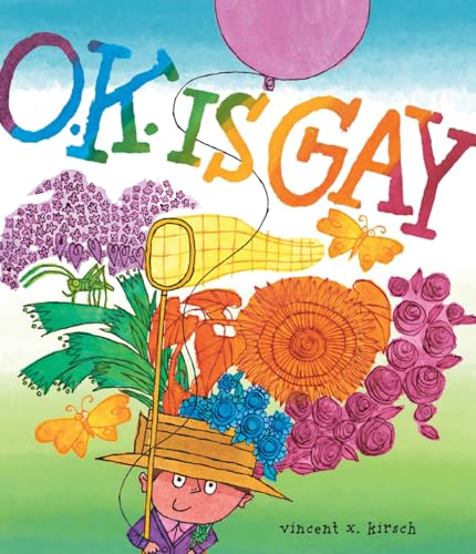 O.K. Is Gay: A Picture Book