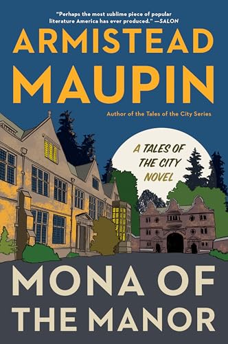 Mona of the Manor: A Novel (Tales of the City, 10)
