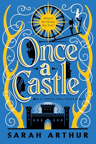 Once a Castle: A Carrick Hall Novel, Book 2 (The Carrick Hall Novels)