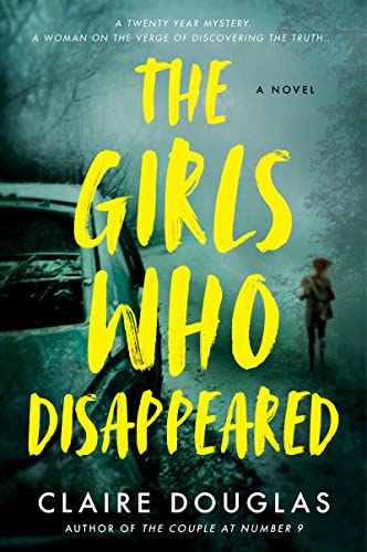 The Girls Who Disappeared: A Novel