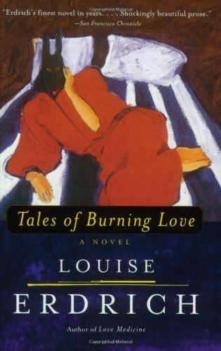 Tales of Burning Love: A Novel