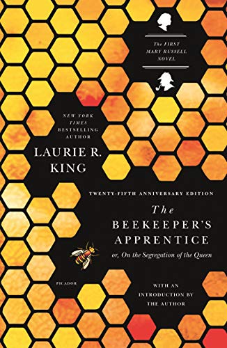 The Beekeeper's Apprentice: or, On the Segregation of the Queen (A Mary Russell Mystery)