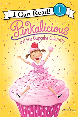 Pinkalicious and the Cupcake Calamity (I Can Read Book 1)