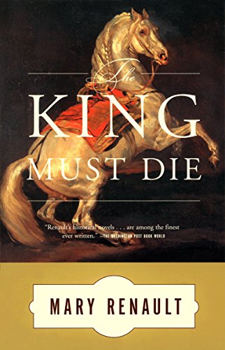 The King Must Die: A Novel