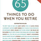 65 Things to Do When You Retire, 65 Notable Achievers on How to Make the Most of the Rest of Your Life