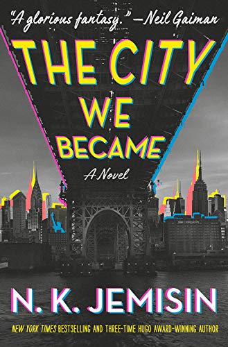The City We Became: A Novel (The Great Cities Trilogy (1))