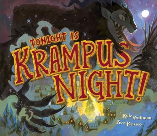 Tonight Is Krampus Night!