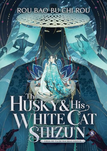 The Husky and His White Cat Shizun: Erha He Ta De Bai Mao Shizun (Novel) Vol. 8