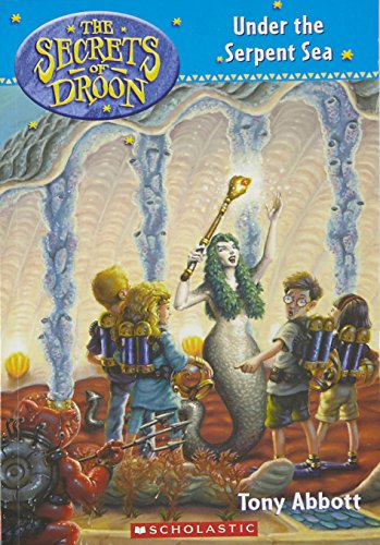 The Secrets of Droon #12: Under the Serpent Sea