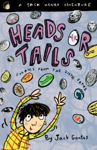 Heads or Tails: Stories from the Sixth Grade (Jack Henry Adventures)