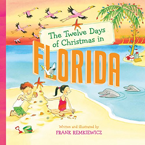 The Twelve Days of Christmas in Florida (The Twelve Days of Christmas in America)