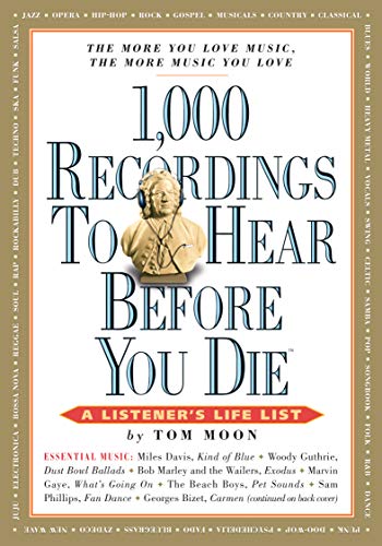 1,000 Recordings to Hear Before You Die (1,000... Before You Die Books)