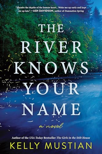The River Knows Your Name: A Novel