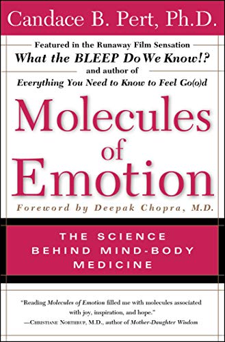 Molecules Of Emotion: The Science Behind Mind-Body Medicine