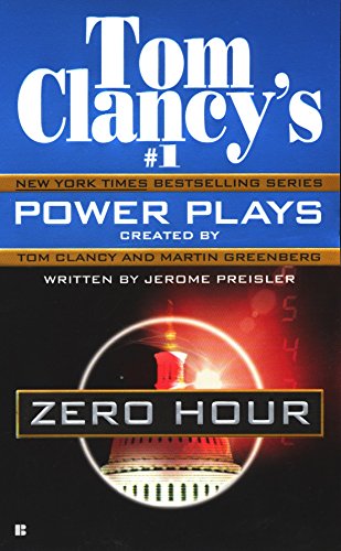 Zero Hour (Tom Clancy's Power Plays, Book 7)