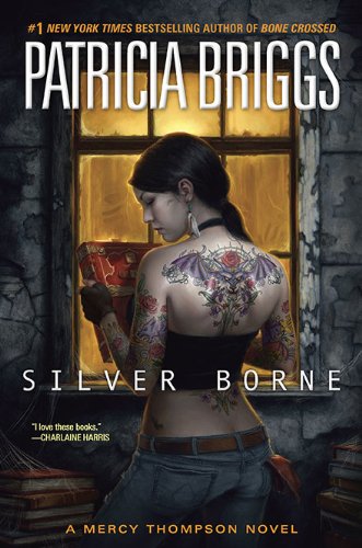 Silver Borne (Mercy Thompson, Book 5)