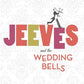 Jeeves and the Wedding Bells (Jeeves and Wooster Novels)