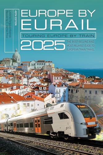 Europe by Eurail 2025: Touring Europe by Train