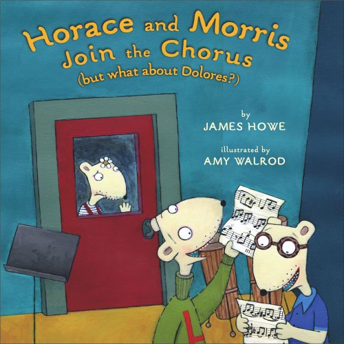 Horace and Morris Join the Chorus (but what about Dolores?) (Horace and Morris and Dolores)