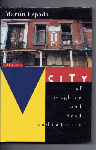City of Coughing and Dead Radiators: Poems