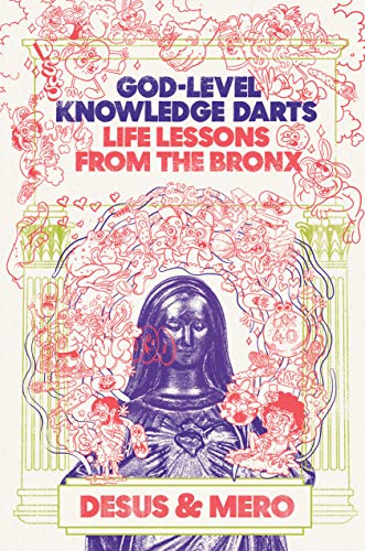 God-Level Knowledge Darts: Life Lessons from the Bronx