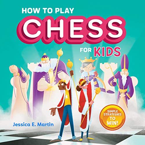 How to Play Chess for Kids: Simple Strategies to Win