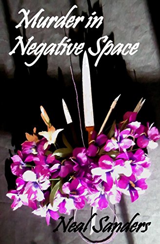 Murder in Negative Space (The Liz Phillips / Detective John Flynn Horticultural Mysteries)
