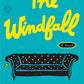 The Windfall: A Novel