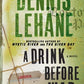 A Drink Before the War: A Novel