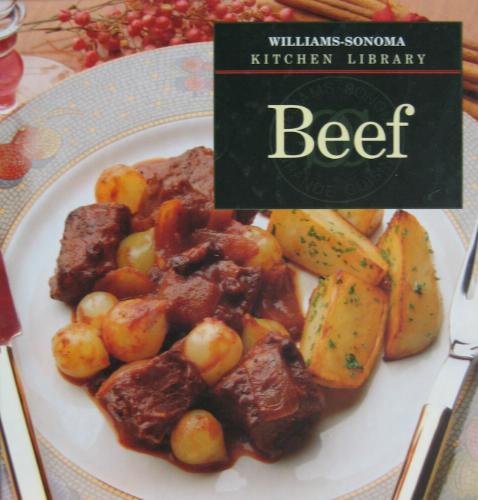 Beef (Williams-Sonoma Kitchen Library)
