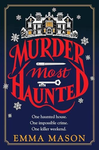 Murder Most Haunted: A Novel