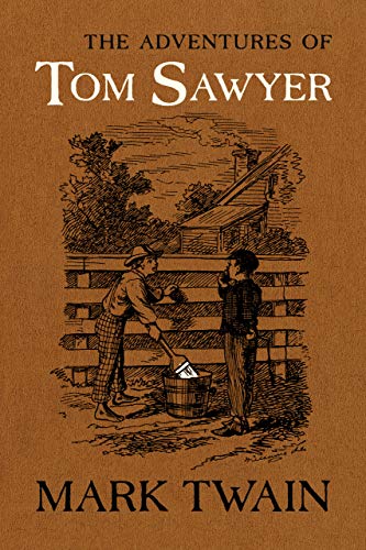 The Adventures of Tom Sawyer: The Authoritative Text with Original Illustrations (Mark Twain Library)