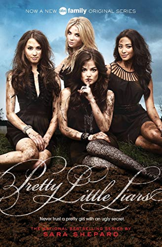 Pretty Little Liars (Pretty Little Liars, Book 1) (TV Tie-In)