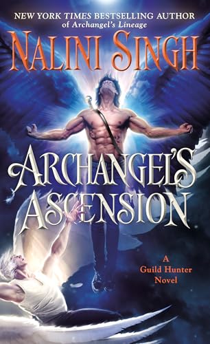 Archangel's Ascension (A Guild Hunter Novel)