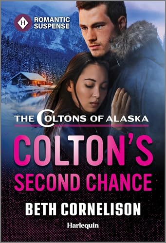 Colton's Second Chance (The Coltons of Alaska, 5)