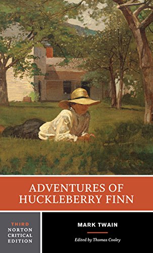 Adventures of Huckleberry Finn : An Authoritative Text Contexts and Sources Criticism (Norton Critical Edition)