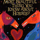 What's the Most Beautiful Thing You Know About Horses?