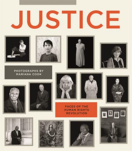 Mariana Cook: Justice: Faces of the Human Rights Revolution