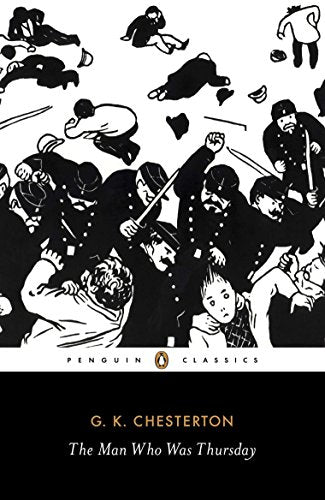 The Man Who Was Thursday: A Nightmare (Penguin Classics)