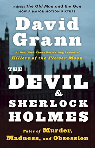 The Devil and Sherlock Holmes: Tales of Murder, Madness, and Obsession (Vintage)