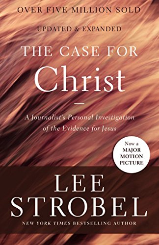 The Case for Christ: A Journalist's Personal Investigation of the Evidence for Jesus (Case for Series)