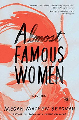 Almost Famous Women: Stories